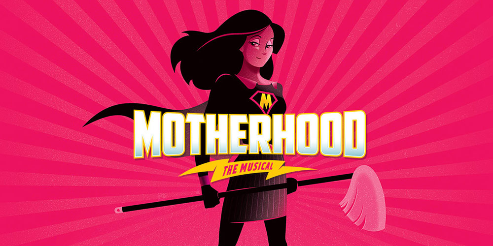 Motherhood The Musical